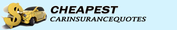 Cheapest Car Insurance Quotes